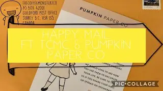 Happy Mail ft TCMC & Pumpkin Paper Co