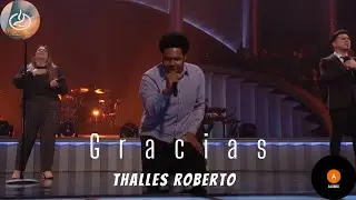 Gracias - Thalles Roberto - Iglesia Lakewood 2021