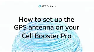 How to setup the 5G Cell Booster Pro's GPS antenna