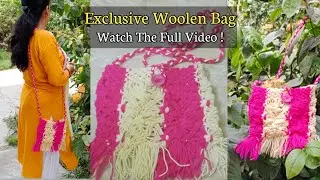 সহজে উলের সাইড ব্যাগ তৈরি || Exclusive Woolen Bag || Bag Making Tutorial in Bangla || DIY Hand Bag |