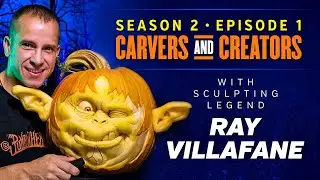 Carvers & Creators &ndash; with sculpting legend Ray Villafane