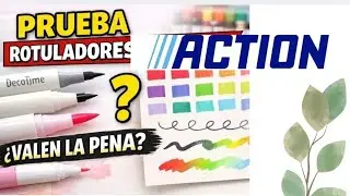 ✍🏼Las Pruebas Action Rotuladores 🖋️
