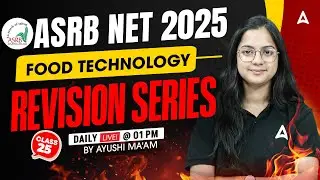 ASRB NET 2025 | ASRB NET: Уроки пищевых технологий | Серия повторений, 25 класс | Автор: Аюши Маам