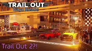 ПОВТОР ПРОХОЖДЕНИЯ?! Обзор обновления обновления TRAIL OUT v5.0 | Tokyo Breach!