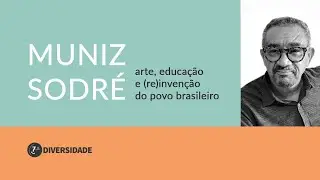 Muniz Sodré: arte, educação e (re)invenção do povo brasileiro