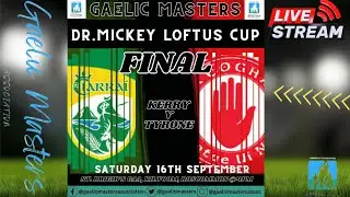 Kerry V Tyrone (Dr Mickey Loftus Cup)
