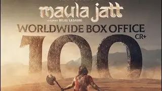 Box Office Collection of The Legend of Maula Jatt Pakistani movie