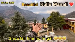 Finally manali me live snow ❄️ // snow fall khan milegi || Manali update || kullu Naggar trip 