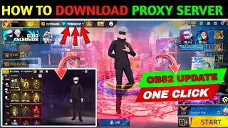 HOW TO DOWNLOAD PROXY SERVER IN FREE FIRE 💯😱🔥 | free fire proxy server | proxy server free fire #ff