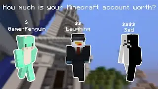 How much is your Minecraft account worth?