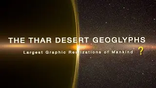 THE THAR DESERT GEOGLYPHS &ndash; Full Documentary