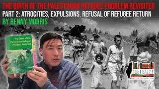 The Birth of the Palestinian Refugee Problem Revisited Part 2 by Benny Morris #bookreview