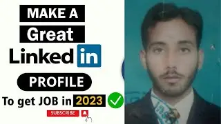 How to Make a Great Linkedin Profile - TIPS + EXAMPLES|| Linkedin tutorial