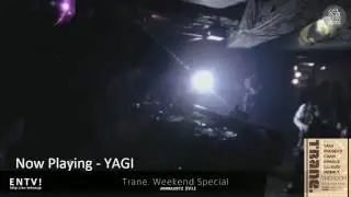 Trane. Weekend Special - Yagi