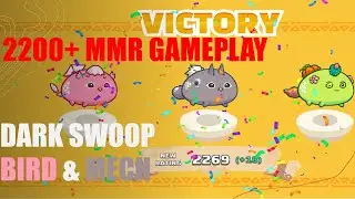DARKSWOOP MECH | 2200+ MMR GAMEPLAY | BIRD MECH PLANT | AXIE INFINITY SEASON 19