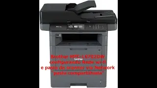 Brother MFC-L6702DW  configurando wi-fi e pasta de scanner via rede