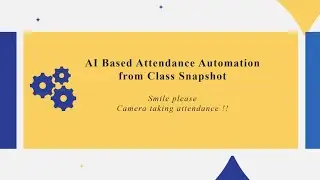 Team Vectors | AI based attendance using class snapshot | IDEATHON