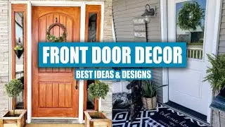 Front Door Decor Ideas for a JAW-DROPPING Look