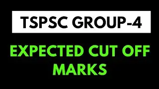 TSPSC Group-4 Exam Expected Cut off Marks @ShivanConcepts