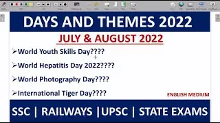 Days and Themes July & August 2022 | Important Days and Themes 2022 | July and August Themes 2022.