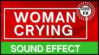 woman crying sounds |woman crying sound fx |woman crying sfx |free woman crying sfx |GSS FX