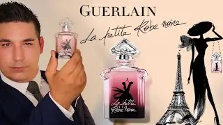 GUERLAIN : LA PETITE ROBE NOIRE EDP, EDP INTENSE & EDT - REVUE PARFUM