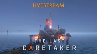 The Last Caretaker &ndash; Exodus Expansion For The Future  &ndash; LIVE 14