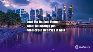 Jack Ma-Backed Fintech Giant Ant Group Eyes Stablecoin Licenses in