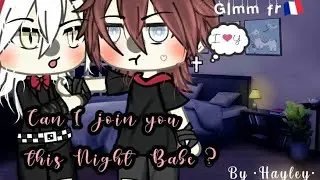 //Can I join you this Night Babe?// 🍷?Glmm fr 🇫🇷 🍷 Ⴆყ •Ꮋαყℓҽყ• 🌈 (lire descr)