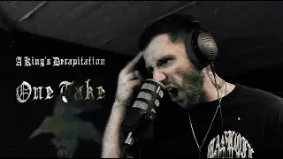 Code: Pandorum - A King's Decapitation | One Take Vocal Performance