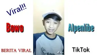 Kumpulan Video TikTok Bowo Alpanlibe Yang Sedang Viral!!