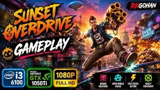 Sunset Overdrive Gameplay On GTX 1050 Ti & i3 6100 Game Test