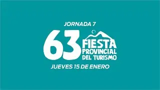 Fiesta Provincial del Turismo | Jornada 7 | Achiras 2026