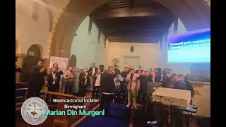 Marian din Murgeni  & Biserica Cortul &Icirc;nt&acirc;lniri #Birmigham  ( colaj de C&acirc;ntări )