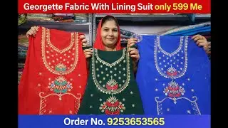 Georgette Fabric With Lining Suit only 599 MeOrder No.9253653565