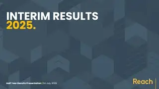 REACH PLC - Half Year Results