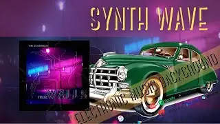 These Wall - Retrowave IDM 80s inspired car music