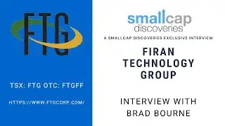 Firan Technology Group (TSX.V: FTG) Update with CEO Brad Bourne