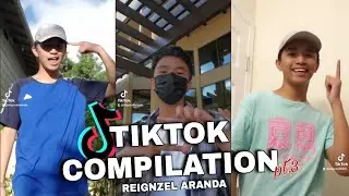 TikTok Compilation pt. 3 (Yr. 2020-2021) | Reignzel Aranda