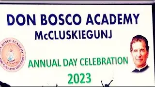 ANNUAL NIGHT CELEBRATION (2023) DON BOSCO ACADEMY, MCCLUSKIGUNJ (Full Video)