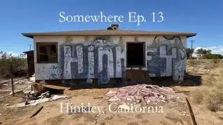 Hinkley, California: The Town of Toxins Somewhere Ep. 13 (2023)