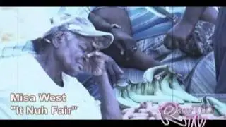 Misa West - It Nuh Fair- Music Video