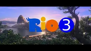 Rio 3 Unofficial Trailer