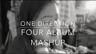 Four -One Direction (Full Album Mashup)