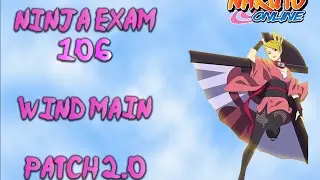 Naruto Online - Ninja Exam 106 - Wind Main - 2.0 F2P