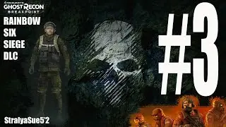 GHOST RECON BREAKPOINT RAINBOW SIX SIEGE DLC #3