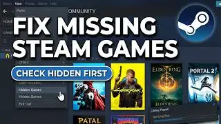 How to Fix Steam Games Not Showing Up in Library (2026) — Quick & Easy