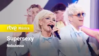 Nebulossa - &ldquo;Supersexy&rdquo; | &iexcl;Feliz 2026!