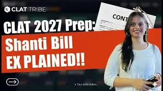 Shanti Bill EXPLAINED !! | GK series EP 2 | CLAT 2027