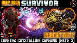 Deep Rock Galactic: Survivor | Dive 116: Escort Duty - Gate 3 - Crystalline Caverns (Haz 5)